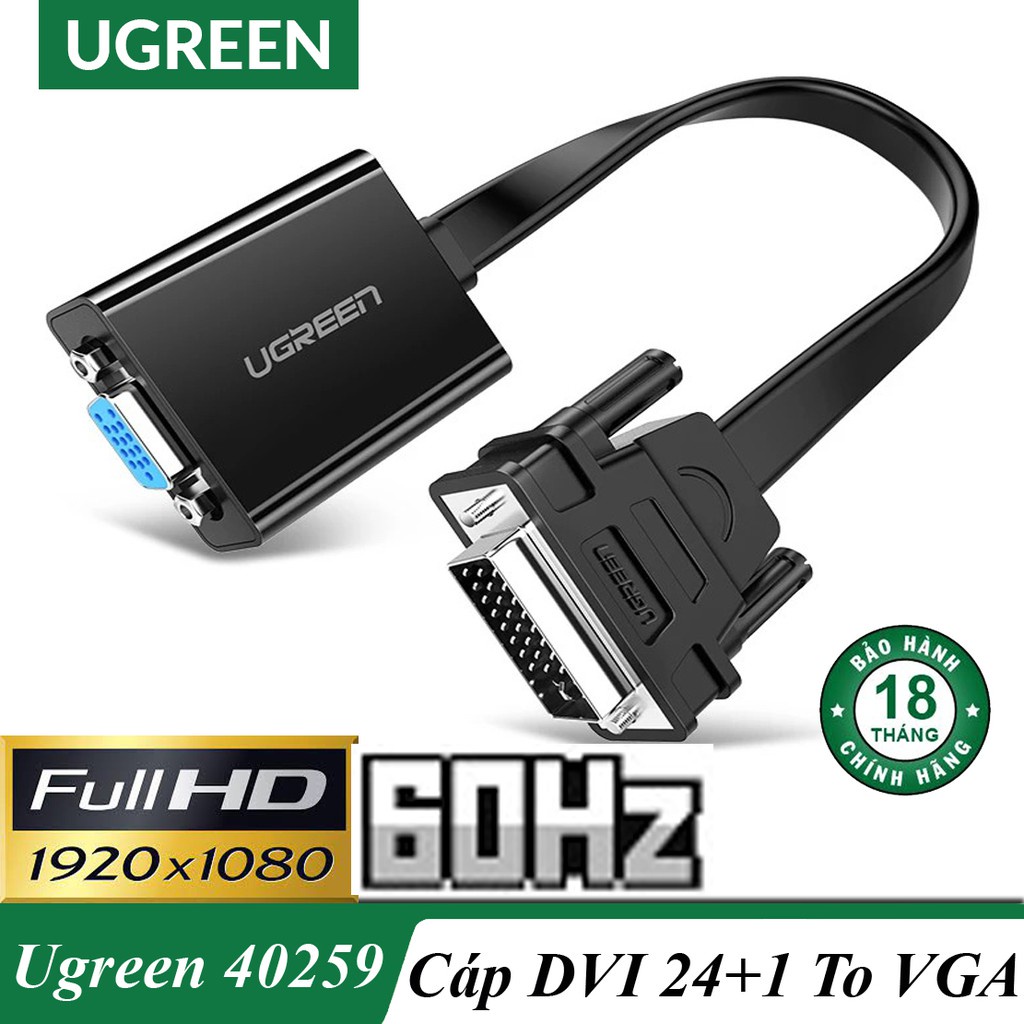 Cáp chuyển DVI sang Vga Cao cấp Ugreen 40259 40387 MM108 Chính Hãng (DVI D 24+1 to VGA)