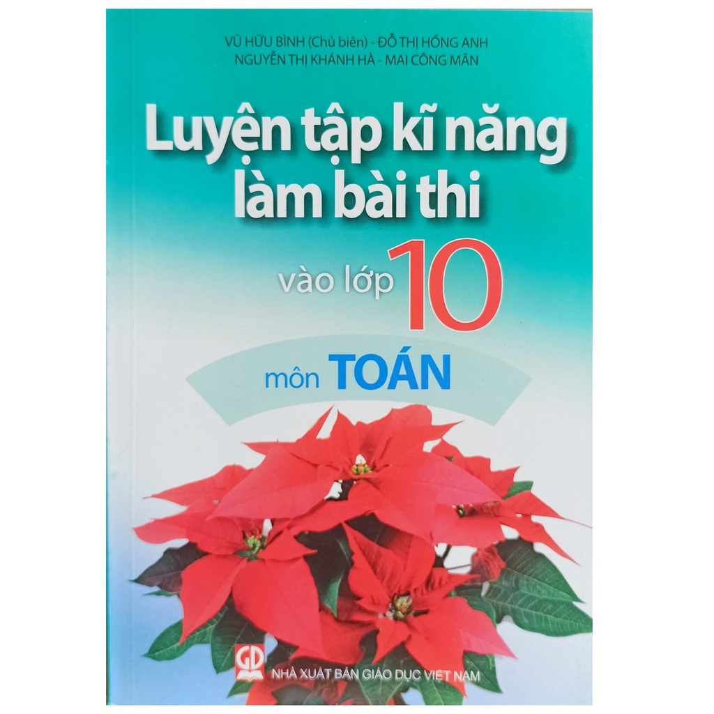Sách - Luyện tập kĩ năng làm bài thi vào lớp 10 môn Toán