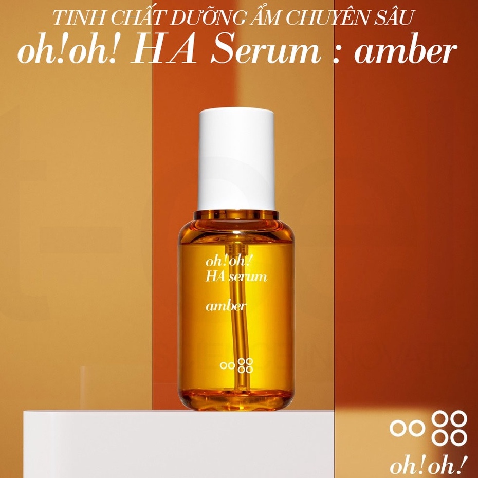 Tinh Chất Hyaluronic Acid Dưỡng Ẩm Chuyên Sâu oh!oh! HA Serum : amber  H.A