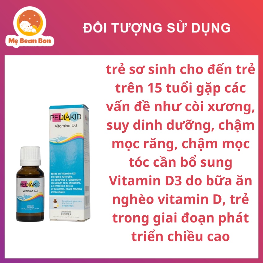Vitamin D3 Pediakid Pháp 20ml dạng giọt hấp thụ canxi phát triển xương răng cho bé từ sơ sinh - mẹ bean bon