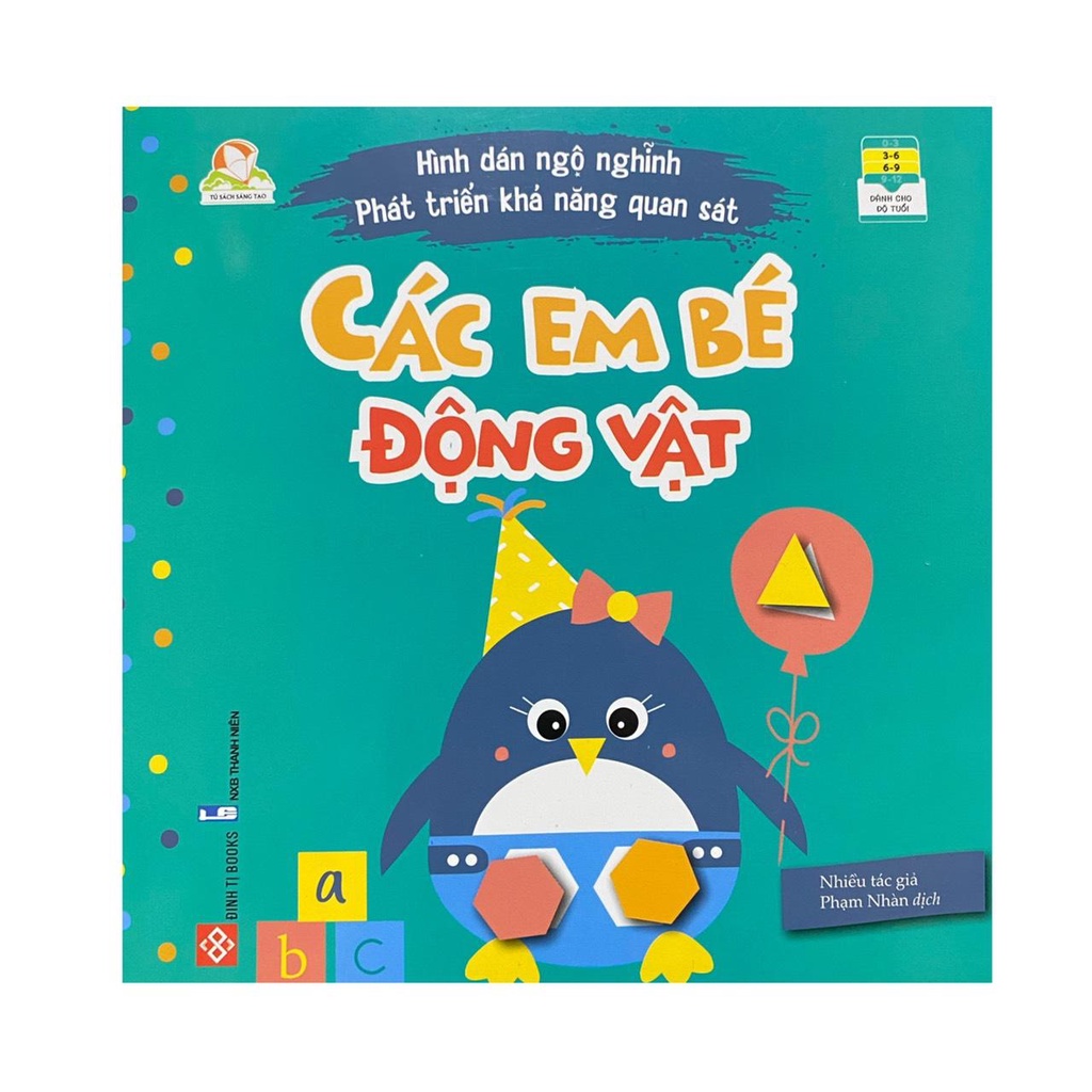 Sách - Hình dán ngộ nghĩnh phát triển khả năng quan sát : Các em bé động vật ( Đinh Tị )