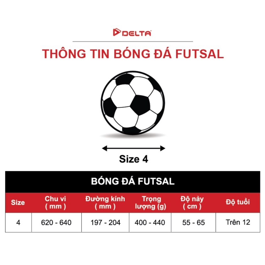 Bóng đá futsal DELTA 4M size 4 da TPU tổng hợp, chơi trên sân cỏ nhân tạo hoặc trong nhà phù hợp từ 12 tuổi.