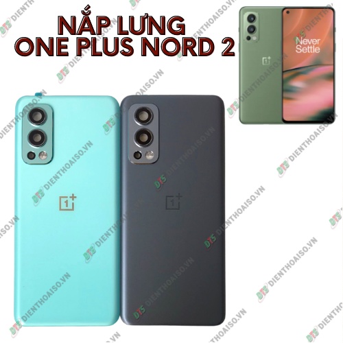 Nắp lưng oneplus nord 2 xanh , đen