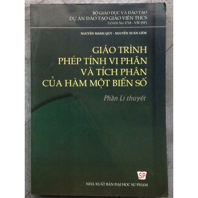 Sách - Giáo trình Phép tính vi phân và tích phân của hàm một biến số Phần: Lí thuyết