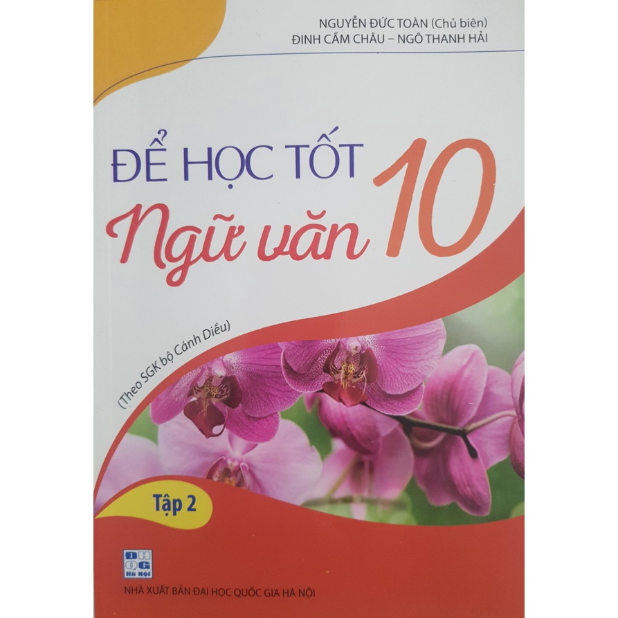 Sách - Để học tốt Ngữ Văn 10 tập 2 (Theo SGK Cánh Diều)