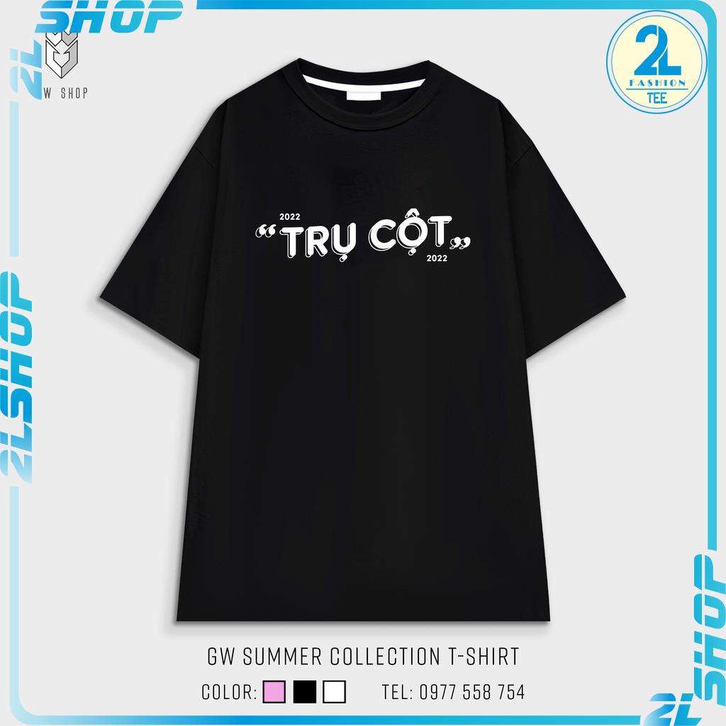 Áo đôi nam nữ unisex Trụ Cột Nóc Nhà , đồ đôi nam nữ tay lỡ form rộng vải cotton  2 chiều giá rẻ
