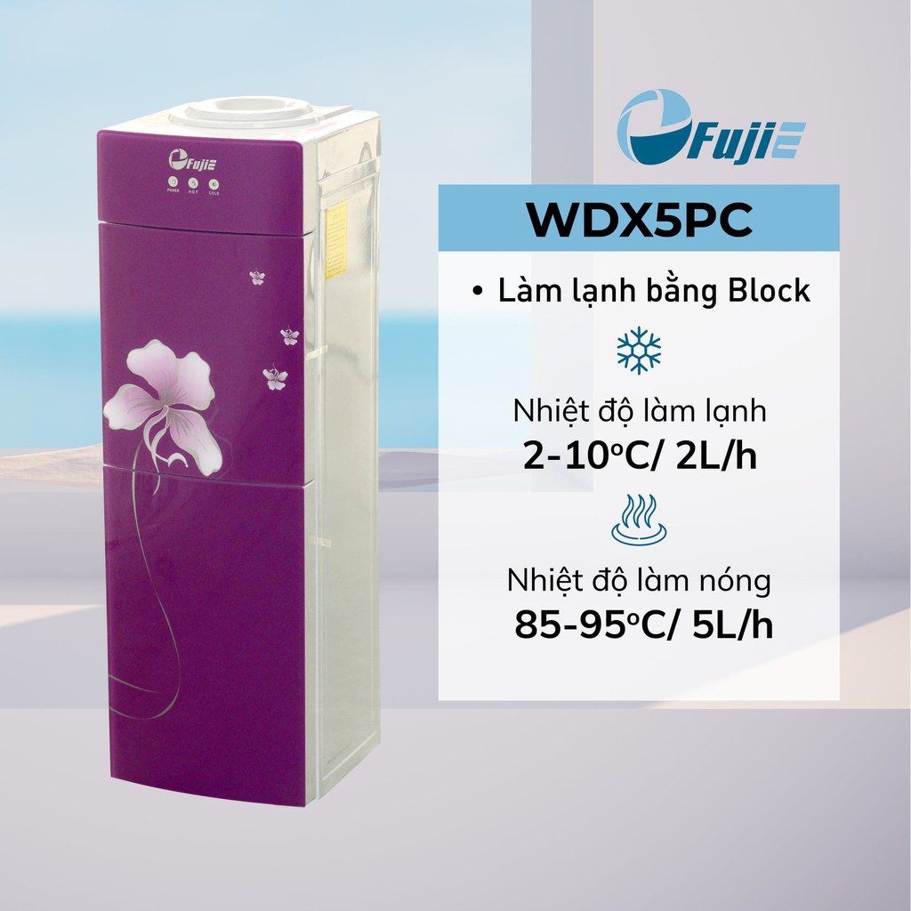 Cây nước nóng lạnh cao cấp FujiE WDX5PC (làm lạnh Block,Khóa vòi nóng, tự động ngắt) Chính hãng bảo hành 2 năm