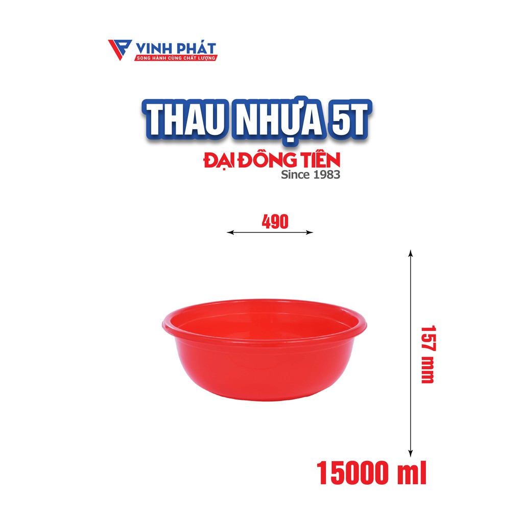 THAU NHỰA TRÒN 5T / 5T5 ĐẠI ĐỒNG TIẾN [ C134 ] [ C131 ]