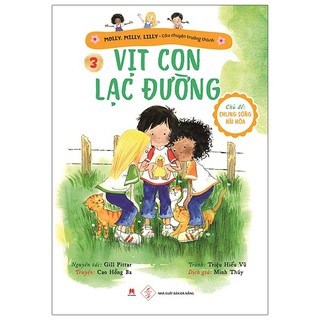 Sách - Molly, Milly, Lilly Câu Chuyện Trưởng Thành - Tập 3: Vịt con lạc đường