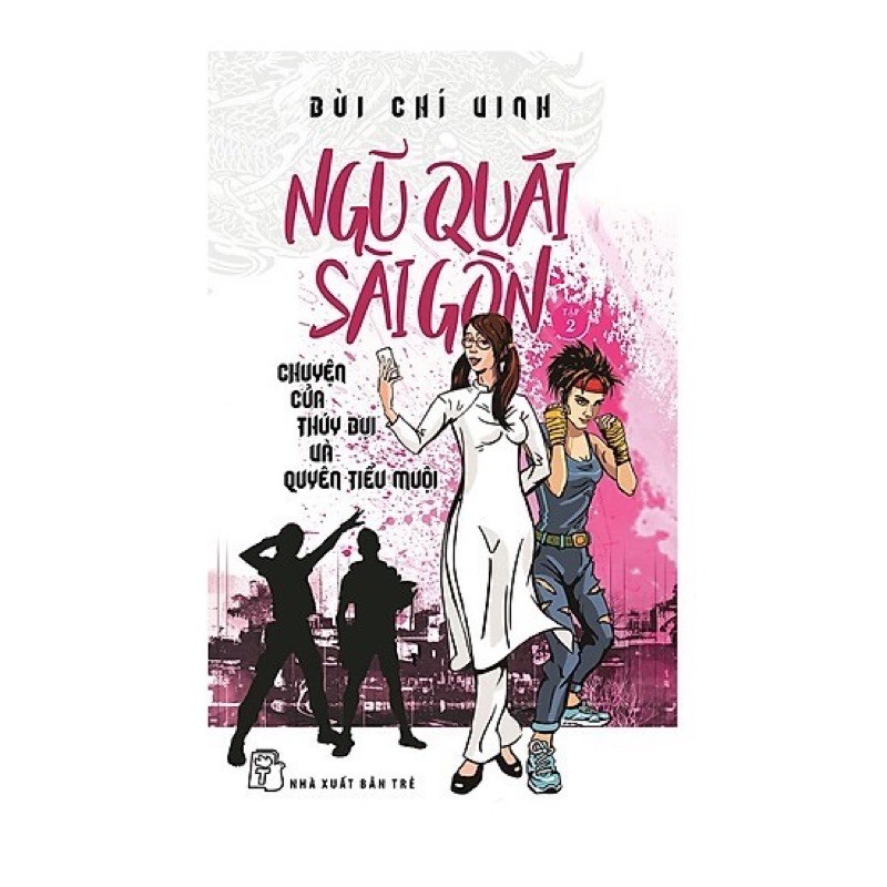 Sách_ Ngũ Quái Sài Gòn - Chuyện Của Thúy Bụi Và Quyên Tiểu Thư (Tập 2)