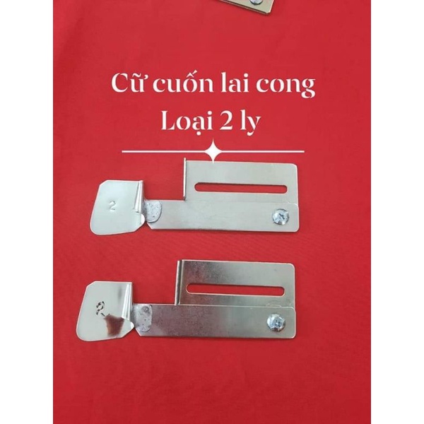 Cữ cuốn gấu áo đuôi tôm cong hàng loại 1