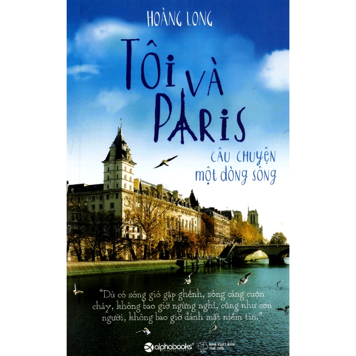 Sách - Tôi Và Paris - Câu Chuyện Một Dòng Sông