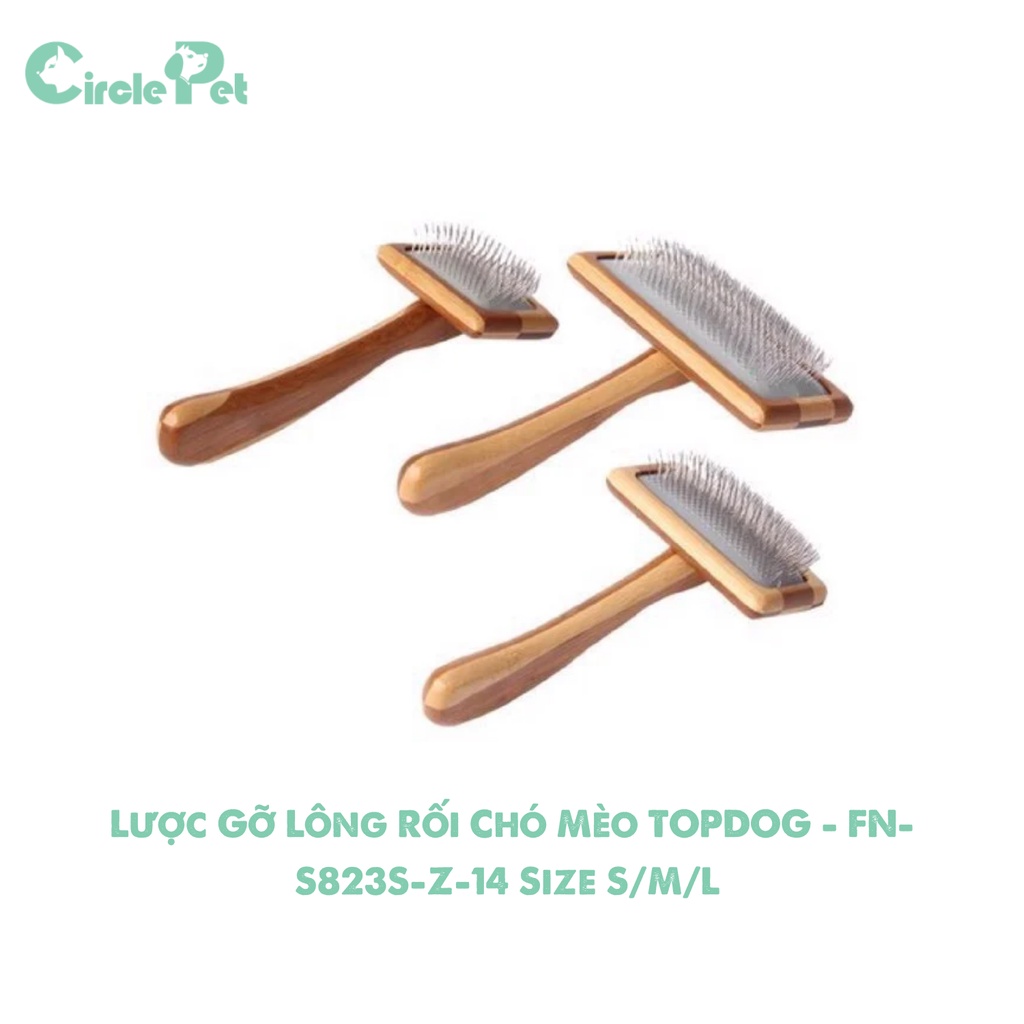 Lược Gỡ Lông Rối Chó Mèo TOPDOG - FN-S823S-Z-14  Loại Bỏ Lông Rối Lông Rụng Cho Thú Cưng Size S/M/L - Circle Pet