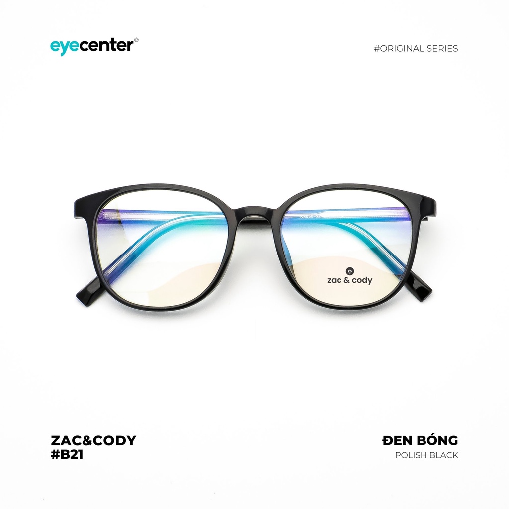 Gọng kính cận nam nữ B21-S chính hãng ZAC & CODY lõi thép chống gãy cao cấp nhập khẩu by Eye Center Vietnam