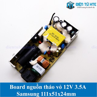 Board nguồn tháo vỏ 12v 3.5a samsung 111x51x24mm