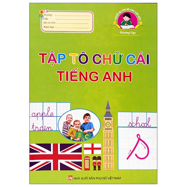 Sách Chuẩn Bị Cho Bé Vào Lớp 1 - Tập Tô Chữ Cái Tiếng Anh