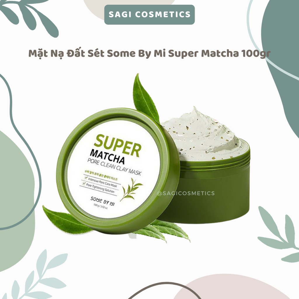 Mặt Nạ Đất Sét Some By Mi Super Matcha Pore Clean Clay Mask 100gr