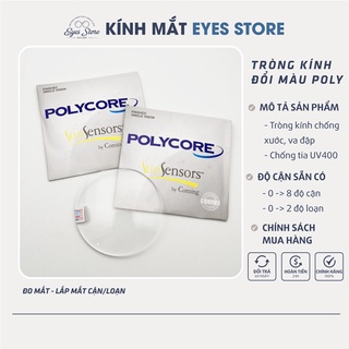 Tròng Kính Đổi Màu Poly Chính Hãng EYESSTORE (Từ 0-8 độ cận loạn)