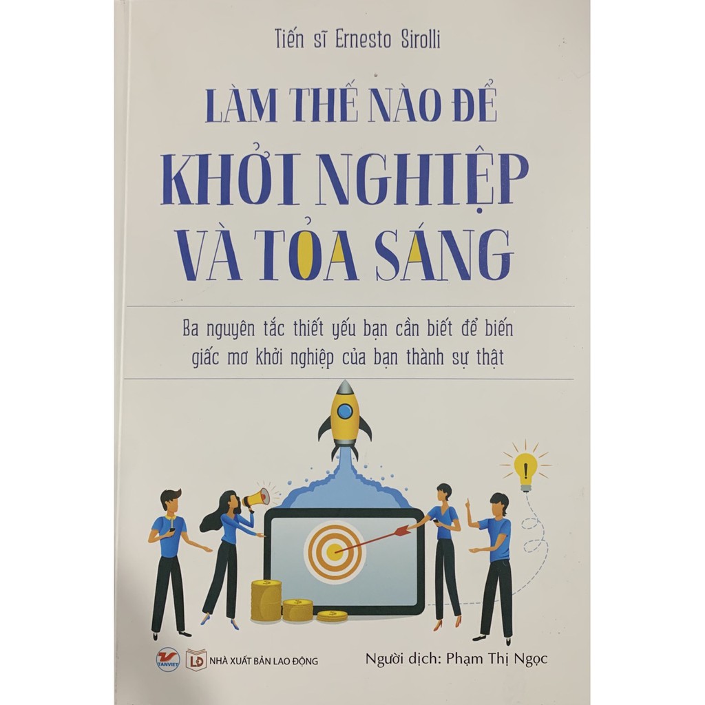 Sách - Làm Thế Nào Để Khởi Nghiệp Và Tỏa Sáng