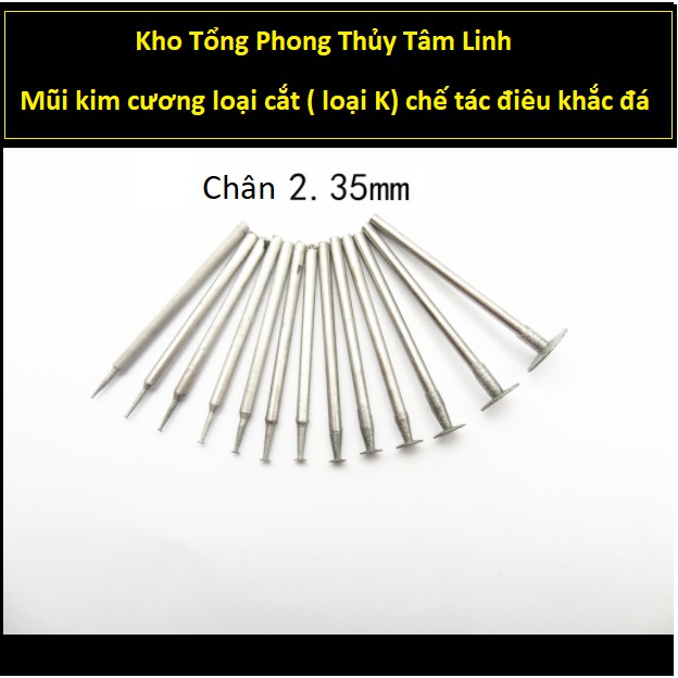Mũi mài kim cương chạm khắc ngọc điêu khắc đá cao cấp loại K| Kho tổng Phong Thủy Tâm Linh