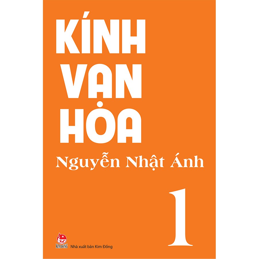 Sách: Kính Vạn Hoa tập 1,2,3,4,5,6,7,8,9 - Tác giả: Nguyễn Nhật Ánh