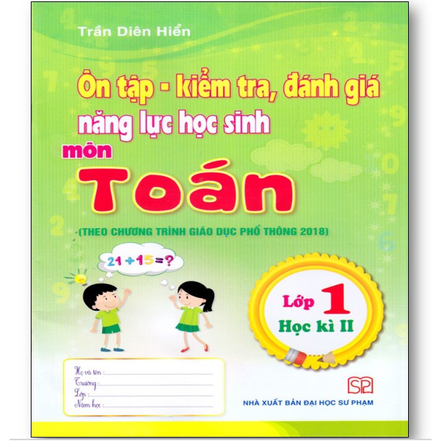 Sách Ôn tập kiểm tra đánh giá năng lực cho học sinh tiểu học môn Toán lớp 1 tập 2