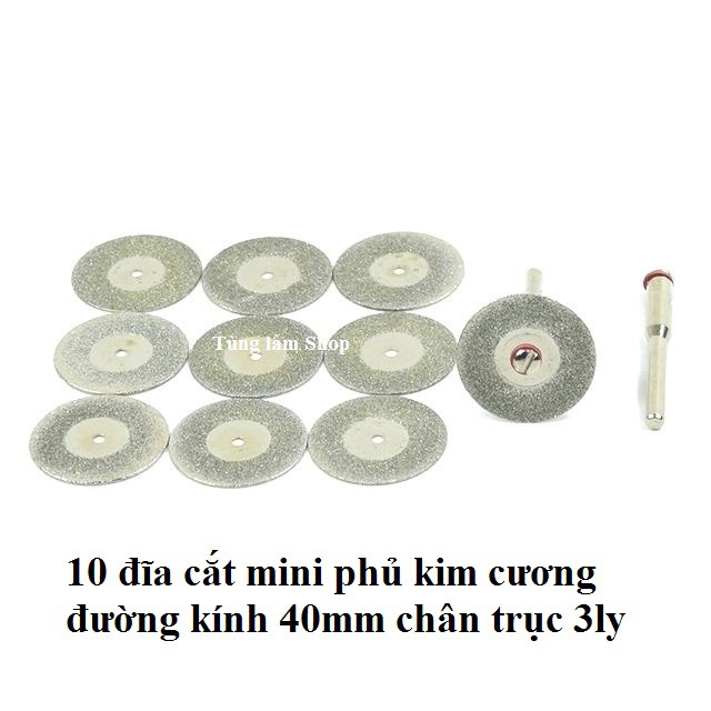 10 đĩa cắt phủ kim cương mini 40mm chân 3ly dung cho máy khoan mài khắc mini
