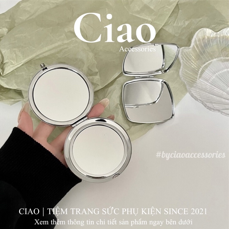 [HOẢ TỐC 1H] Gương cầm tay bản vuông/ tròn 2 mặt đơn giản tinh tế Ciao accessories