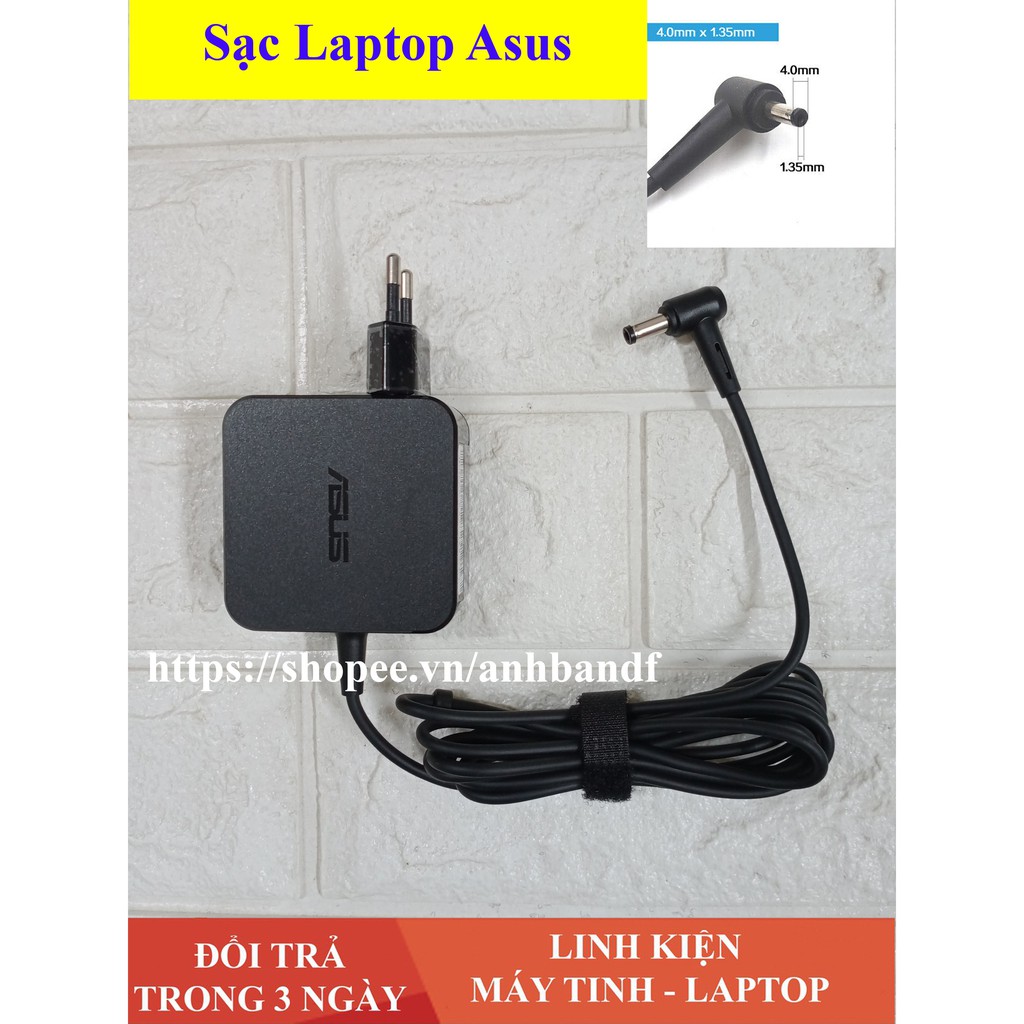 Sạc Laptop Asus X507 X507U X507M X507L X407 X407M X407U chân nhỏ Ø 4.0*1.35mm