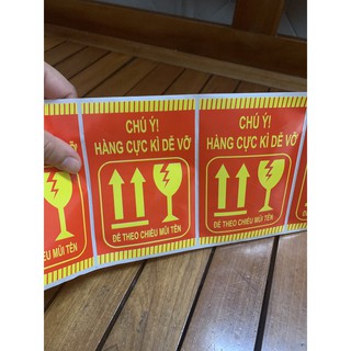 50 Tem Chú Ý Hàng Cực Kỹ Dễ Vỡ KT  6*9cm in màu cam