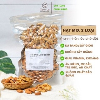 Hạt Dinh Dưỡng Mix 2 (óc chó, hạnh nhân) Xanh Lá thượng hạng cam kết loại A