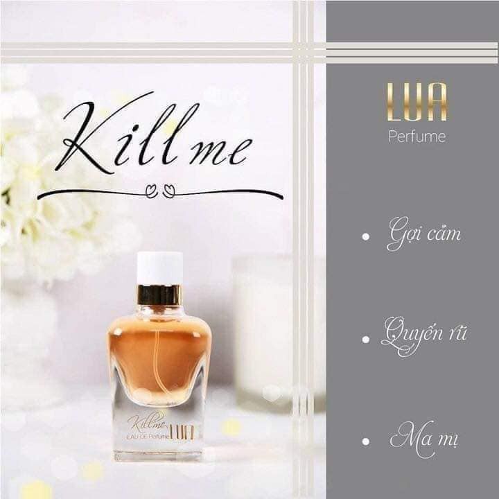 [Gía siêu khủng] Nước Hoa LUA -Xạ Hương Bì 50ml_KILL ME | BigBuy360 - bigbuy360.vn
