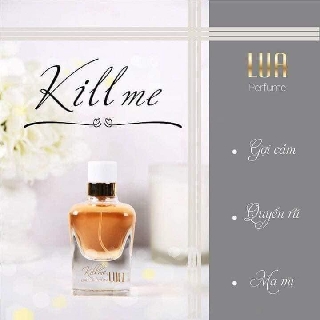 [CHÍNH HÃNG 100%] Nước Hoa LUA -Xạ Hương Bì 50ml_KILL ME