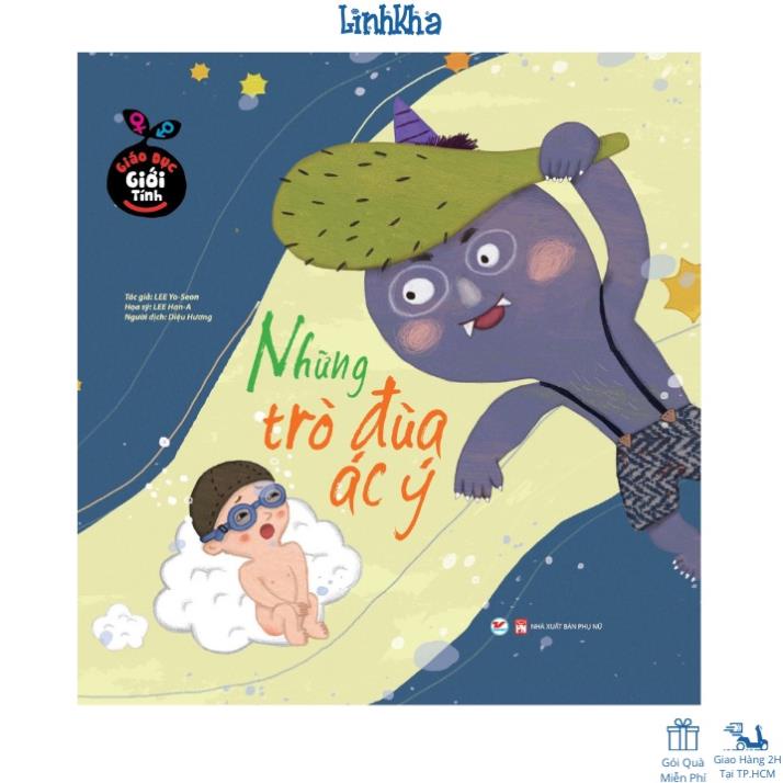 Sách Giáo Dục Giới Tính - Những Trò Đùa Ác Ý - Cho Bé Từ 3 Tuổi - Tân Việt