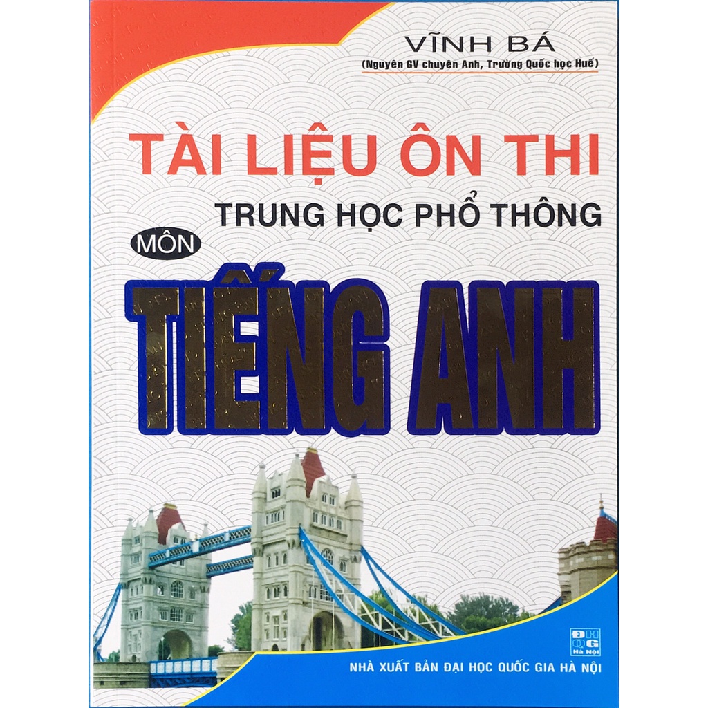 Sách - Tài Liệu Ôn Thi Trung Học Phổ Thông Môn Tiếng Anh