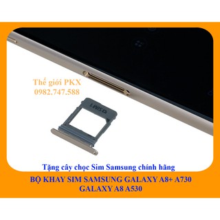 Bộ khay sim Samsung Galaxy A8+ | A8 2018 chính hãng A730 A530