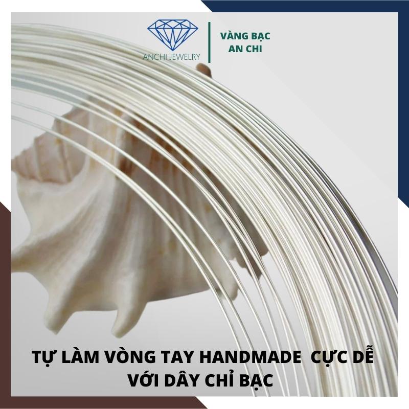 Dây lõi bạc, chỉ bạc xỏ hạt làm vòng tay , An chi jewelry