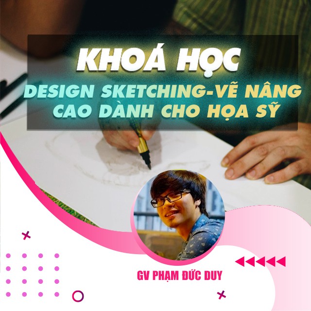 FULL khóa học THIẾT KẾ - ĐỒ HỌA - Design Sketching - Học vẽ nâng cao dành cho họa sỹ