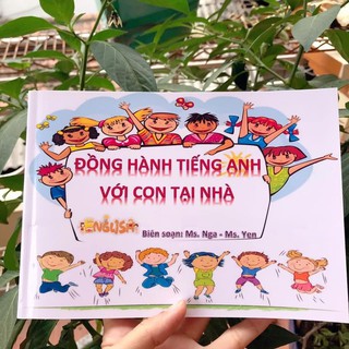 (tặng file nghe) Đồng hành tiếng anh cùng con tại nhà