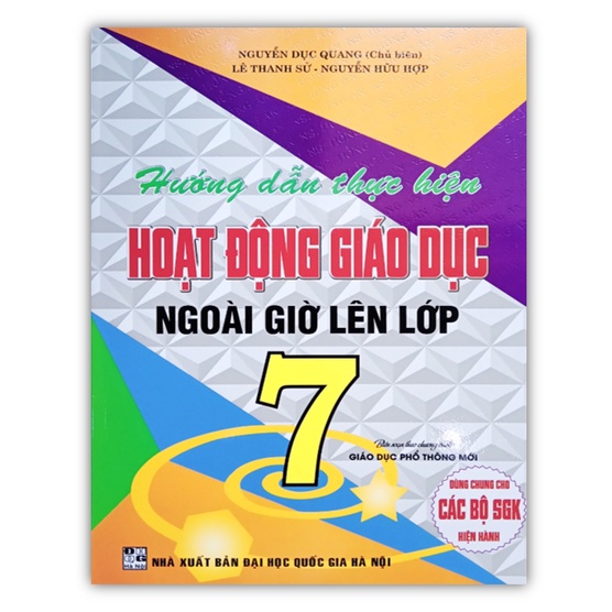 Sách Hướng dẫn thực hiện hoạt động giáo dục ngoài giờ lên lớp 7 (theo chương trình GDPT mới)