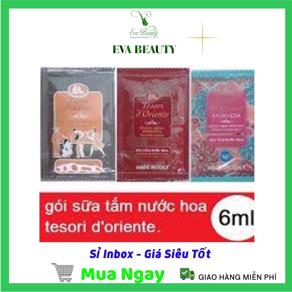 Sữa Tắm Nước Hoa TESORI 💖GÓI LẺ Dùng Thử💖Gói Sữa Tắm Tesori O'drient6ml Lưu Hương Lâu Giao Mùi Ngẫu Nhiên EVA