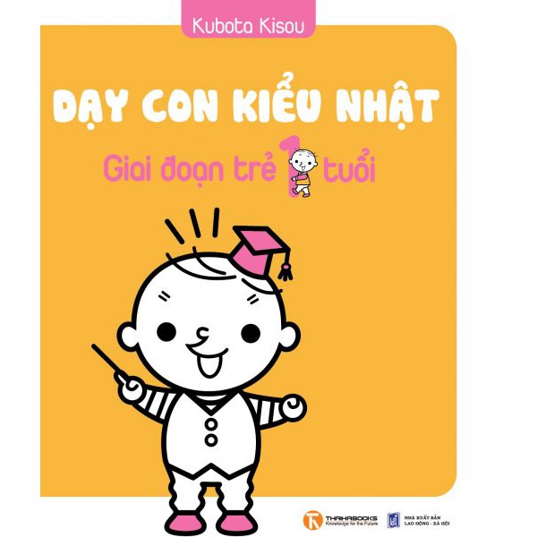 Sách - Dạy con kiểu nhật - Giai đoạn 1 tuổi