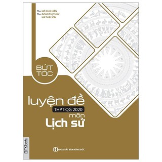 Sách MCBooks - Bứt Tốc Luyện Đề THPTQG 2020 - Môn Lịch Sử