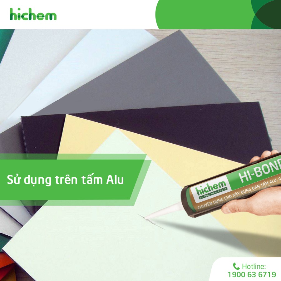 Keo HIBOND HICHEM - Chuyên dán tấm alu, gỗ, nhôm