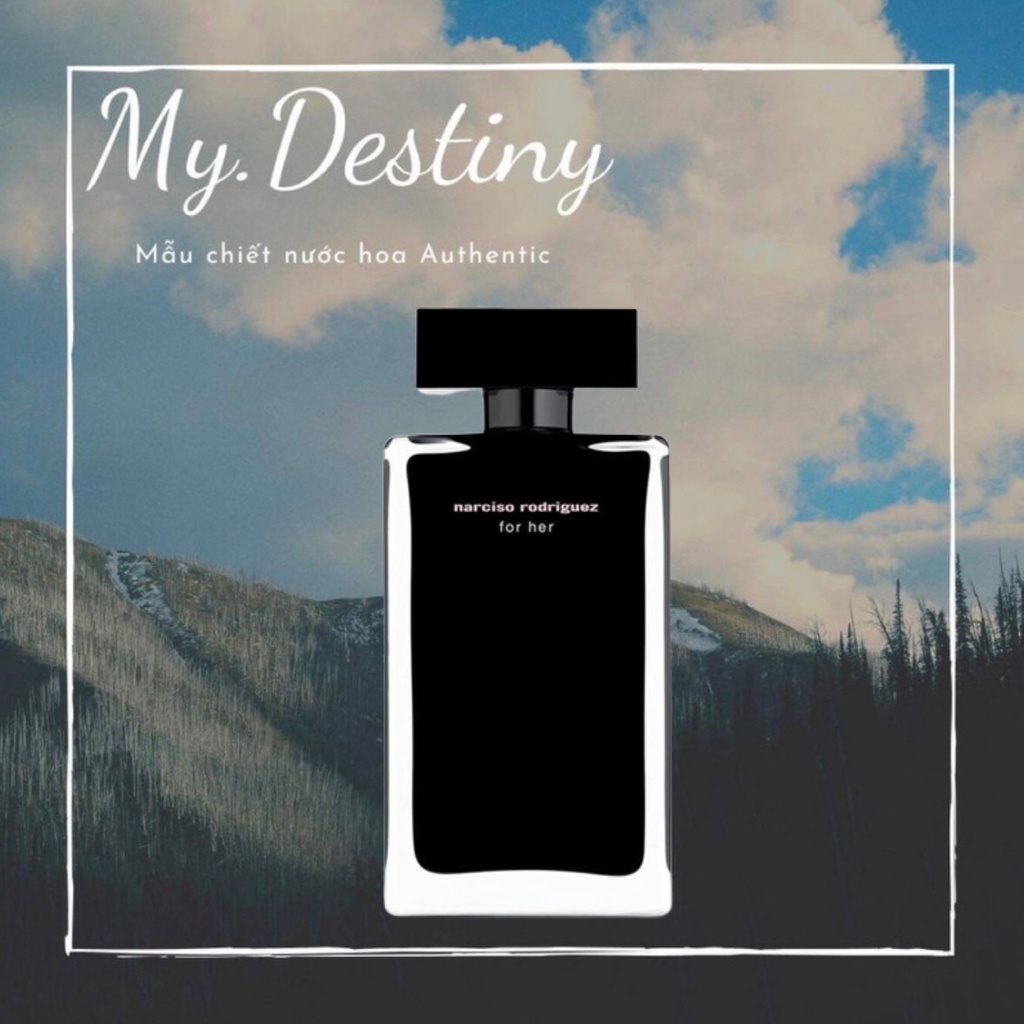 Nước hoa Narciso Rodriguez For Her EDT 2ml/ 5ml/ 10ml Mʏ.Dᴇsᴛɪɴʏ_