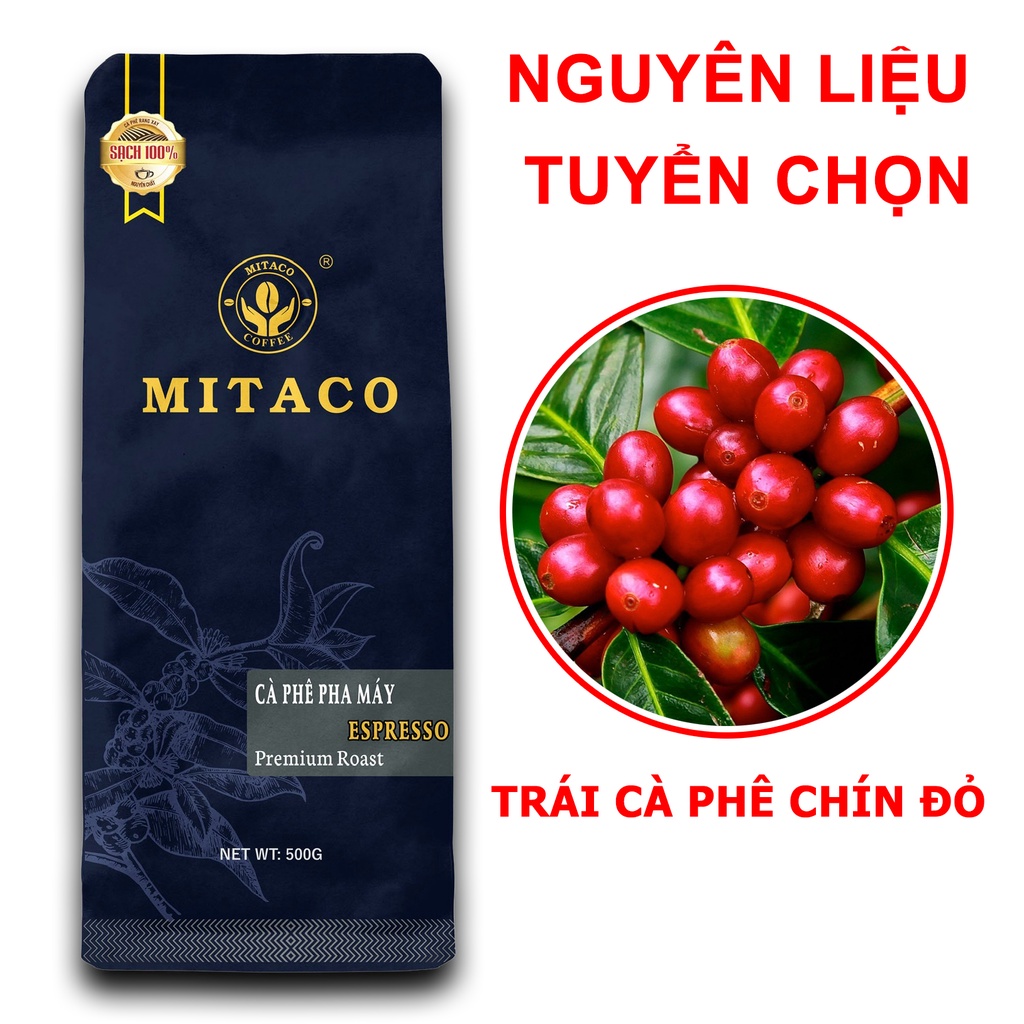 Cà phê pha máy nguyên chất (Espresso) MITACO COFFEE (Gói 500g)