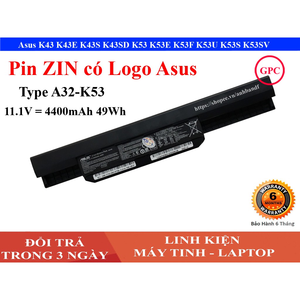 Pin Laptop Asus K43 K43E K43S K43SD K53 K53E K53F K53U K53S K53SV X44H 6cell Chất lượng cao- Nhập Khẩu