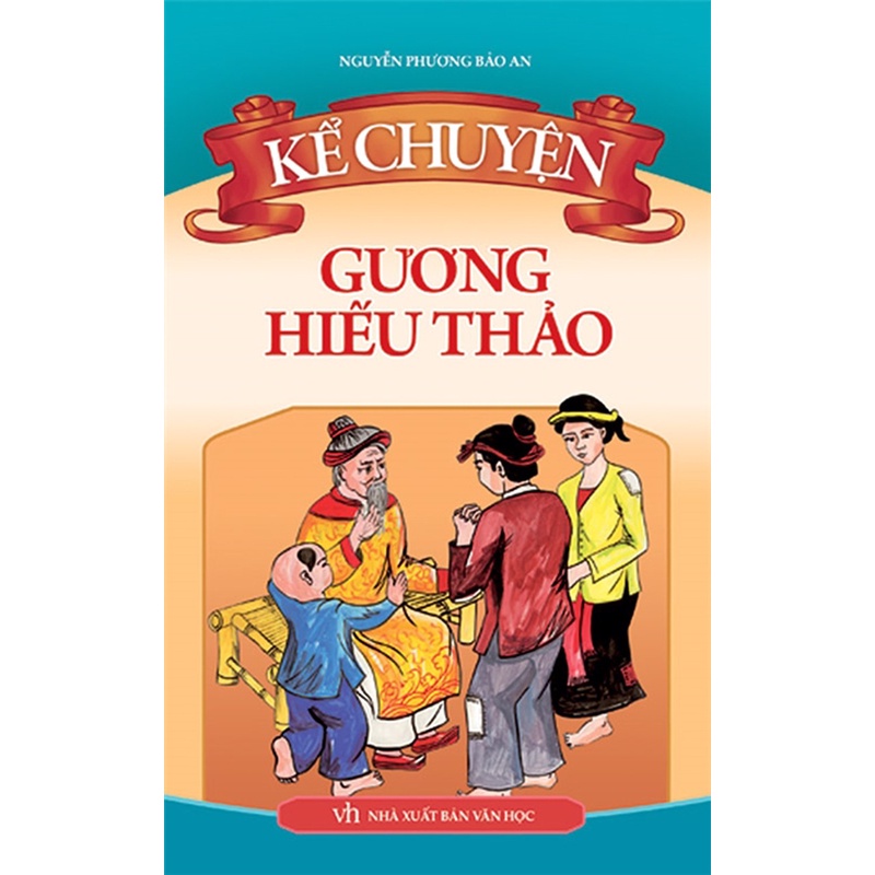 Sách: Kể Chuyện Gương Hiếu Thảo - TSTH