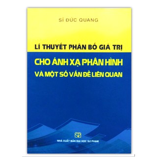 Sách - Lí thuyết phân bố giá trị cho ánh xạ phân hình và một số vấn đề liên quan