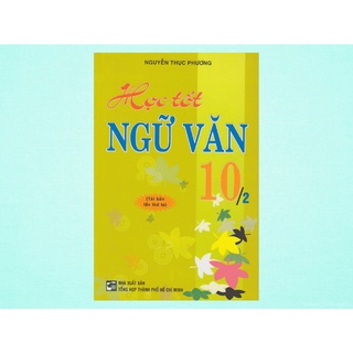 Sách Học Tốt Ngữ Văn 10 (Tập 2)